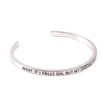 Load image into Gallery viewer, What If I Fall ? What If You Fall ? Cuff Bangle