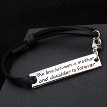 Load image into Gallery viewer, The Love Between a Mother and Daughter is Forever - Strap Bracelet