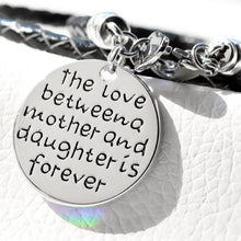 Load image into Gallery viewer, The Love Between a Mother and Daughter is Forever Bracelet
