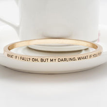 Load image into Gallery viewer, What If I Fall Bangle
